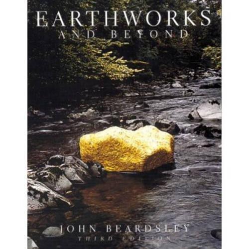 Earthworks and Beyond: Contemporary Art in the Landscape By:Beardsley, John Eur:30,88 Ден1:1999