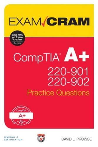 CompTIA A+ 220-901 and 220-902 Practice Questions Exam Cram - Exam Cram By:Prowse, David L. Eur:26 Ден1:1499