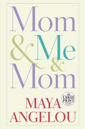 Large Print : Mom & Me & Mom By:Angelou, Maya Eur:9,74 Ден2:1299