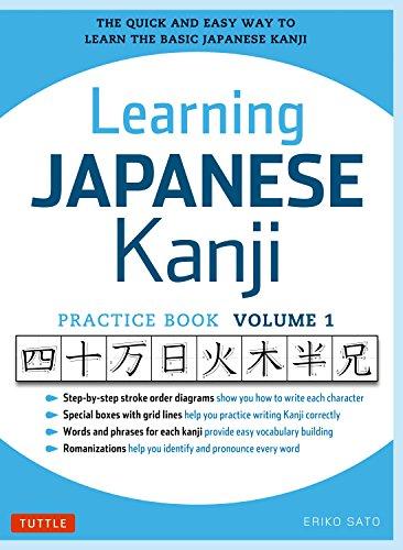 Learning Japanese Kanji Practice Book Volume 1 : The Quick and Easy Way to Learn the Basic Japanese Kanji By:Sato, Eriko Eur:14,62  Ден3:899