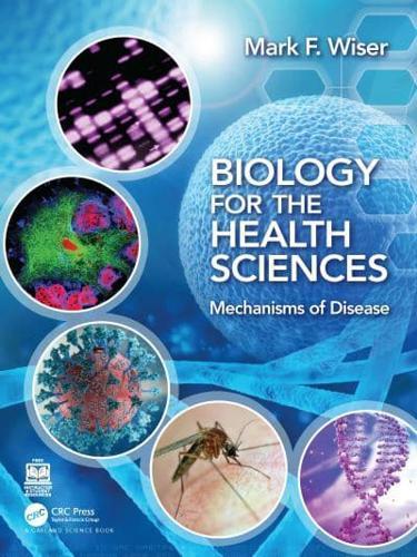 Biology for the Health Sciences By:Wiser, Mark F. Eur:66.65 Ден1:3599