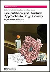 Computational and Structural Approaches to Drug Discovery : Ligand-Protein Interactions By:Lilley, David M. J. Eur:180.47 Ден1:13399
