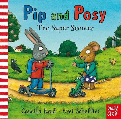 Pip and Posy: The Super Scooter By:Scheffler, Axel Eur:6,49 Ден2:799