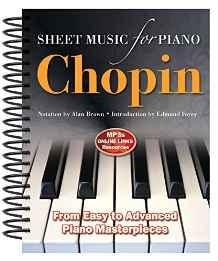 Frederic Chopin: Sheet Music for Piano : From Easy to Advanced; Over 40 Masterpieces By:Brown, Alan Eur:26 Ден2:799