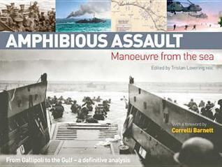 Amphibious Assault: Manoeuvre from the Sea By:Lovering, T.T.A. Eur:6,49 Ден2:3199
