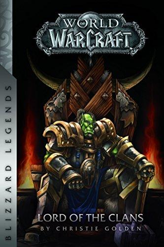 Warcraft: Lord of the Clans : Lord of the Clans By:Golden, Christie Eur:12,99 Ден2:799