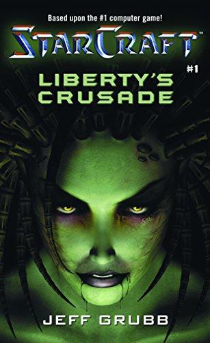 StarCraft: Liberty's Crusade : Liberty's Crusade By:Grubb, Jeff Eur:21.12 Ден2:799