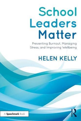 School Leaders Matter By:Kelly, Helen Eur:107,30 Ден1:1799