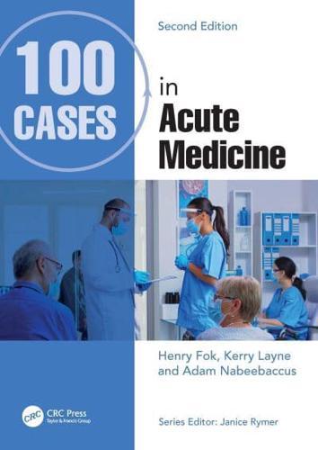 100 Cases in Acute Medicine - 100 Cases By:Layne, Kerry Eur:65.02 Ден2:1999