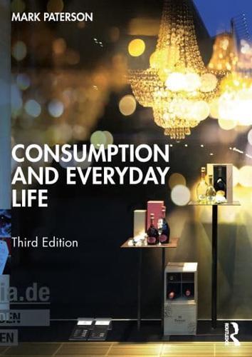 Consumption and Everyday Life By:Paterson, Mark Eur:8,11 Ден2:2499