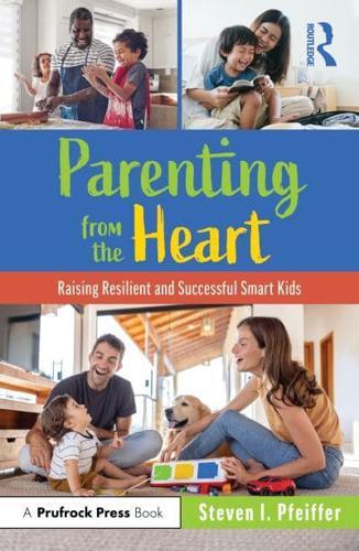 Parenting from the Heart By:Pfeiffer, Steven I. Eur:19,50 Ден1:999
