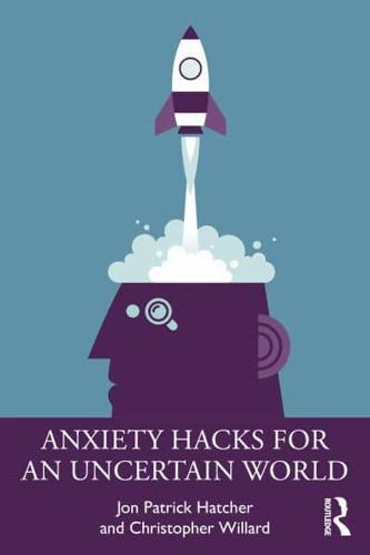 Anxiety Hacks for an Uncertain World By:Willard, Christopher Eur:14,62 Ден1:1399