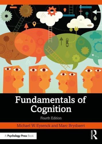Fundamentals of Cognition By:Brysbaert, Marc Eur:17.87 Ден1:3199
