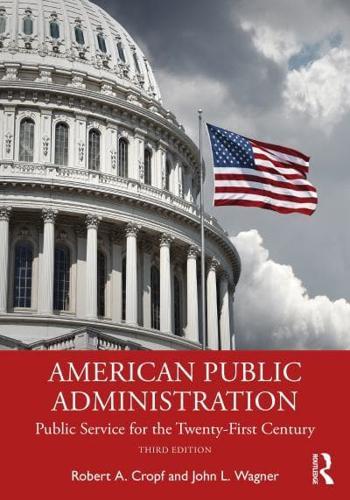 American Public Administration By:Wagner, John L. Eur:73,15 Ден1:5399