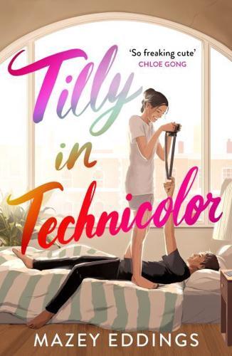 Tilly in Technicolor By:Eddings, Mazey Eur:9,74 Ден2:699