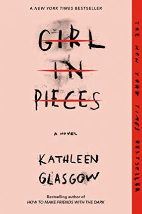 Girl in Pieces By:Glasgow, Kathleen Eur:11,37 Ден2:699