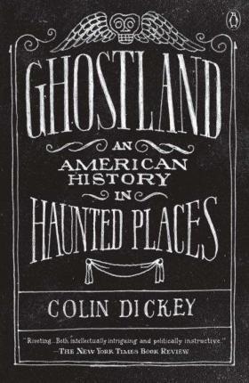 Ghostland : An American History in Haunted Places By:Dickey, Colin Eur:17,87 Ден1:999