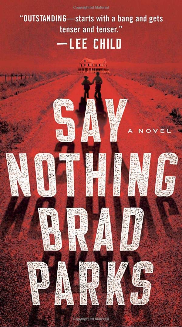 Say Nothing : A Novel By:Parks, Brad Eur:9,74 Ден2:999