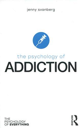 The Psychology of Addiction By:Svanberg, Jenny Eur:22,75 Ден1:899