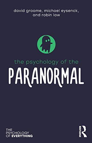 The Psychology of the Paranormal By:Groome, David Eur:16.24 Ден1:799