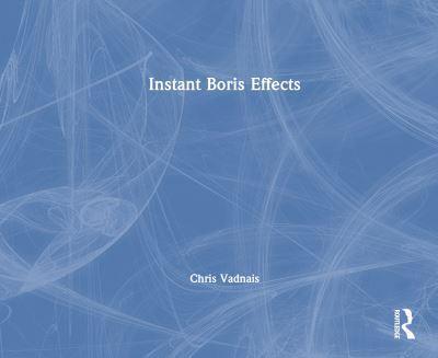 Instant Boris Effects By:Vadnais, Chris Eur:22,75 Ден1:10399