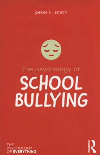 The Psychology of School Bullying By:Smith, Peter K. Eur:68.28 Ден2:899