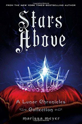 Stars Above: A Lunar Chronicles Collection By:Meyer, Marissa Eur:26 Ден2:1099