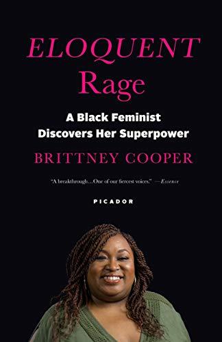 Eloquent Rage : A Black Feminist Discovers Her Superpower By:Cooper, Brittney Eur:11,37 Ден2:999