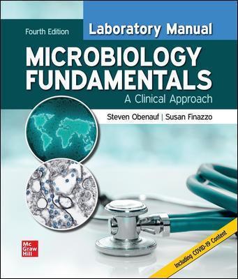 Laboratory Manual for Microbiology Fundamentals: A Clinical Approach By:Obenauf, Steven Eur:68.28 Ден1:3799