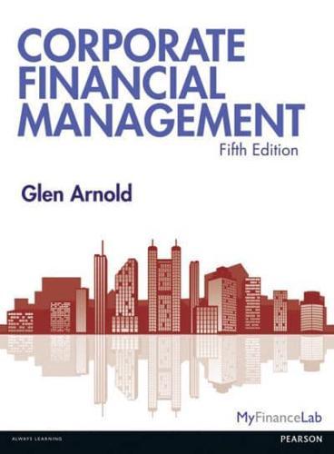 Corporate Financial Management By:Arnold, Glen Eur:13,01  Ден3:800