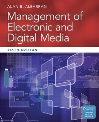 Management of Electronic and Digital Media By:Albarran, Alan Eur:56,89 Ден2:8699