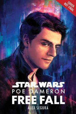 Star Wars Poe Dameron: Free Fall By:Segura, Alex Eur:32,50 Ден2:1099