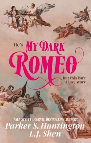 My Dark Romeo By:Huntington, Parker S. Eur:11,37 Ден2:699