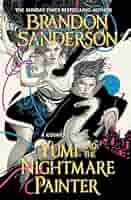 Yumi and the Nightmare Painter By:Brandon Sanderson Eur:11,37 Ден2:799