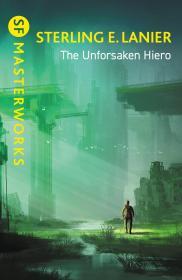 The Unforsaken Hiero By:Lanier, Sterling E. Eur:12,99 Ден2:799