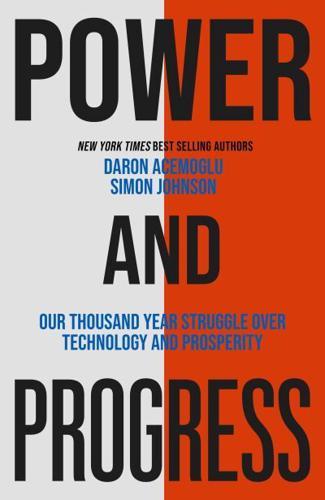 Power and Progress By:Johnson, Simon Eur:40,63 Ден2:1199