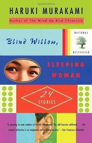 Blind Willow, Sleeping Woman By:Murakami, Haruki Eur:14,62 Ден2:899