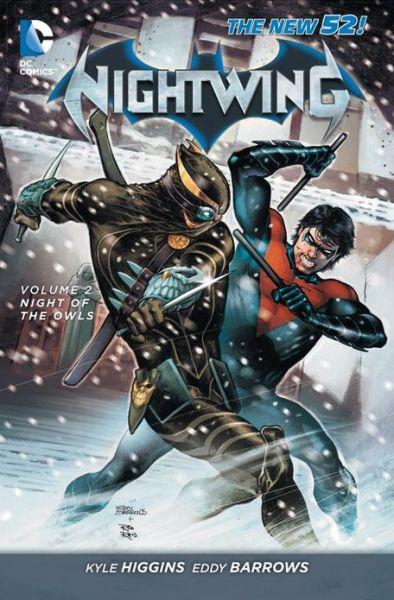 Nightwing Vol. 2 : Night Of The Owls (The New 52) By:Higgins, Kyle Eur:9,74 Ден2:899