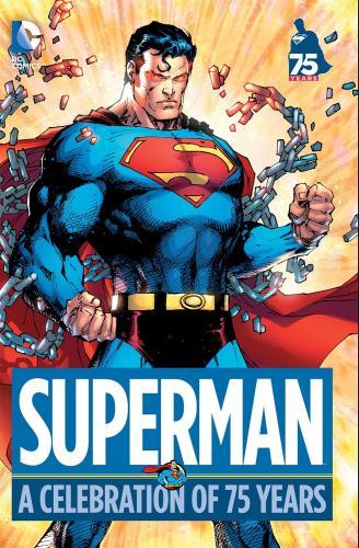 Superman : A Celebration Of 75 Years By:Various Eur:24,37 Ден2:2199