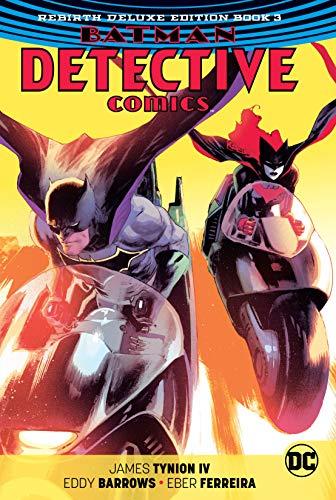 Batman: Detective Comics: Book 3 : The Rebirth Deluxe Edition By:Iv, James Tynion Eur:16,24 Ден2:1999