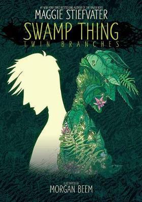 Swamp Thing: Twin Branches By:Stiefvater, Maggie Eur:12,99 Ден2:999