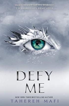Defy Me By:Mafi, Tahereh Eur:9,74 Ден2:699