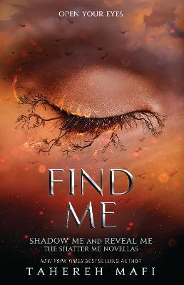 Find Me By:Mafi, Tahereh Eur:9,74 Ден2:699