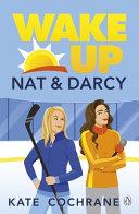 Wake Up, Nat & Darcy By:Cochrane, Kate Eur:11,37 Ден2:799