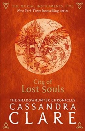 The Mortal Instruments 5: City of Lost Souls By:Clare, Cassandra Eur:19.50 Ден2:699