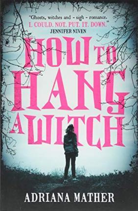 How to Hang a Witch By:Mather, Adriana Eur:16,24 Ден2:599