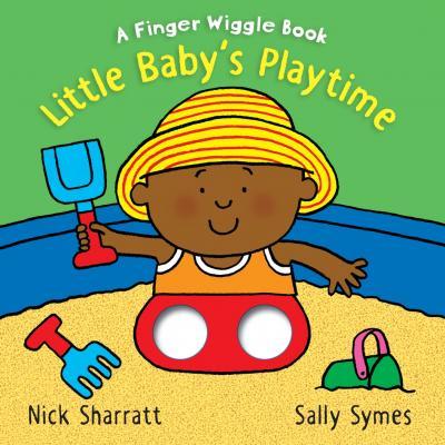 Little Baby's Playtime: A Finger Wiggle Book By:Symes, Sally Eur:8.11 Ден2:499