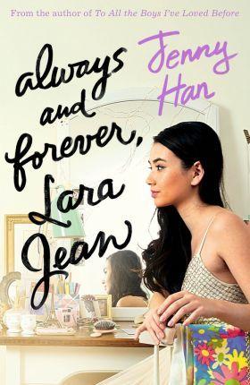Always and Forever, Lara Jean By:Han, Jenny Eur:12,99 Ден2:699