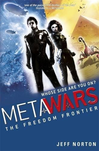 MetaWars: The Freedom Frontier : Book 4 By:Norton, Jeff Eur:50,39 Ден2:399