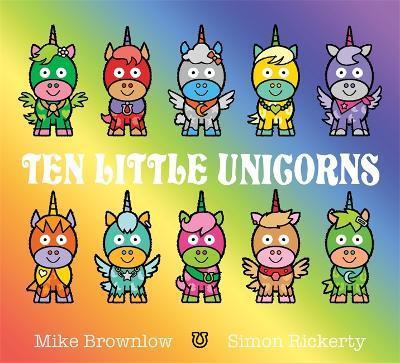 Ten Little Unicorns By:Brownlow, Mike Eur:55,27 Ден2:599